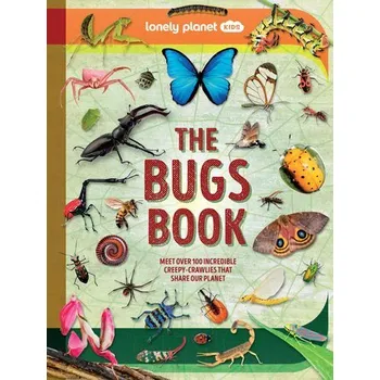 Příroda Lonely Planet Kids The Bugs Book - Planet, Lonely