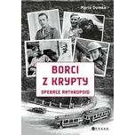 Borci z krypty: Operace Anthropoid -…