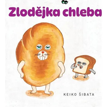 Pohádka Zlodějka chleba