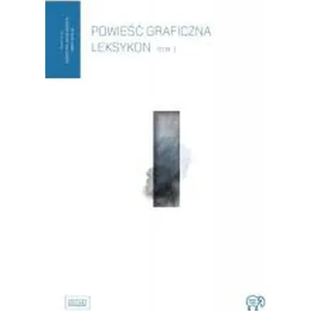 Powieść graficzna. Leksykon T.1 - Konefał Sebastian Jakub