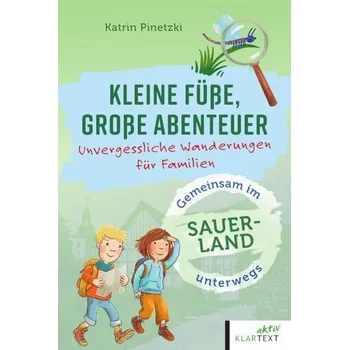 Cestování Kleine Füße, große Abenteuer im Sauerland - Pinetzki, Katrin