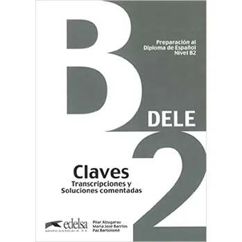 Cizojazyčná kniha Dele B2 Claves preparacion al diploma de espanol (, 2013)