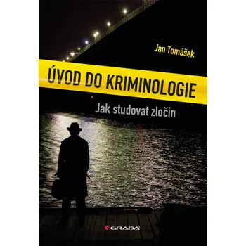Kniha Úvod do kriminologie - Jan Tomášek (2010) [E-kniha]