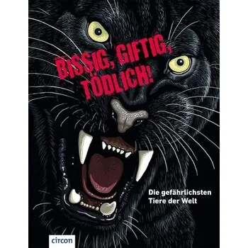 Příroda Bissig, giftig, tödlich! - Küntzel, Karolin [DE] (2025, Pevná, Circon Verlag GmbH)