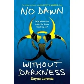 No Dawn without Darkness (Dayna Lorentz, 2015)