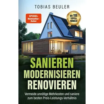 Sanieren Modernisieren Renovieren - Beuler, Tobias