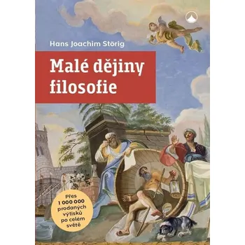 Malé dějiny filosofie - Hans Joachim Störig (2024, pevná)