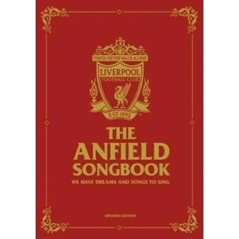 The Anfield Songbook - Liverpool Football Club