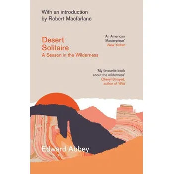 Desert Solitaire - Abbey, Edward