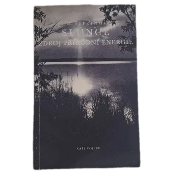 Kniha Slunce zdroj přírodní energie - ANTIKVARIÁT (Je. M. Šifrina)