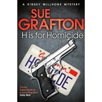 Beletrie pro dospělé H is for Homicide - Sue Grafton