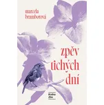 Zpěv tichých dní - Marcela Bramborová…