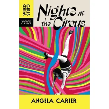Beletrie pro dospělé Nights at the Circus - Angela Carter [EN] (2025, Brožovaná, Random House UK Ltd)