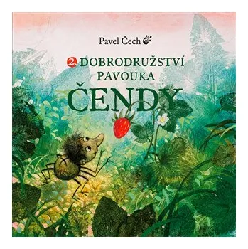 Pohádka Dobrodružství pavouka Čendy 2., 1. vydání vázaná Pavel Čech D0250304