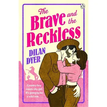 Beletrie pro dospělé The Brave and The Reckless - Dyer, Dilan