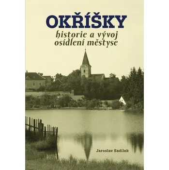 Okříšky - Jaroslav Sadílek