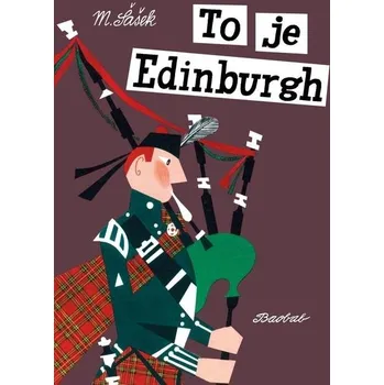 Bystrá hlava To je Edinburgh - Miroslav Šašek