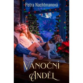 Vánoční anděl - Petra Nachtmanová (2021, pevná), e-kniha