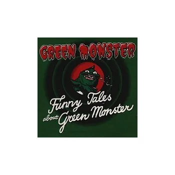 Hudba Green Monster – Funny Tales About Green Monster