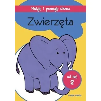 Maluję i poznaję słowa. Zwierzęta - Praca zbiorowa