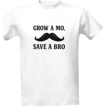 Tričko s potiskem Grow a Mo, Save a Bro pánské