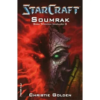 StarCraft - Templáři 3 - Soumrak - Christie Golden