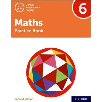 Cizojazyčná kniha Oxford International Primary Maths Second Edition: Practice Book 6 (Brožovaná)