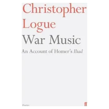 Cizojazyčná kniha War Music - Logue, Christopher