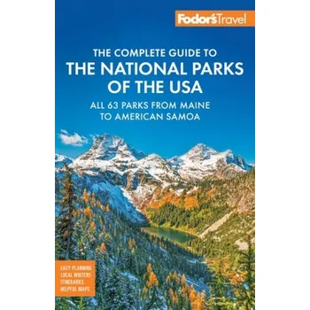 Cestování Fodor's Complete Guide to the National Parks of the USA - Fodor's Travel Guides