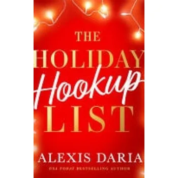 Kniha Holiday Hookup List - Daria, Alexis