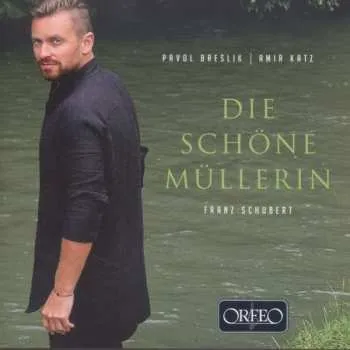 Zahraniční hudba CD Franz Schubert: Die Schöne Müllerin 2015