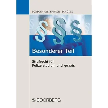 Strafrecht für Polizeistudium und -praxis - Besonderer Teil - Jumabay, Uldanay