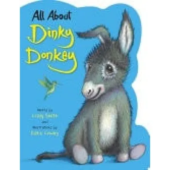 Kniha All About Dinky Donkey - Smith, Craig