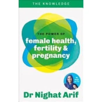 Cizojazyčná kniha Power of Female Health, Fertility & Pregnancy - Arif, Dr Nighat