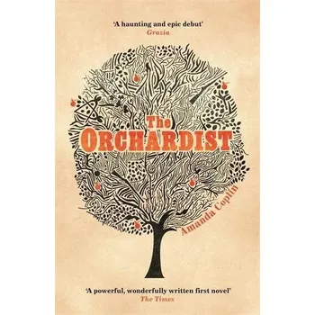 The Orchardist - Coplin Amanda