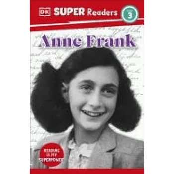 Anglický jazyk DK Super Readers Level 3 Anne Frank - DK