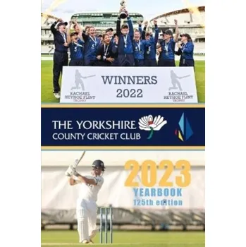 Cestování The Yorkshire County Cricket Yearbook 2023 - Lorimer, Reverand Malcolm G.; Searle, Andrew; Hardcastle, Graham; Edwards, Paul