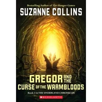 Kniha Gregor and the Curse of the Warmbloods (Suzanne Collins)(Brožovaná)