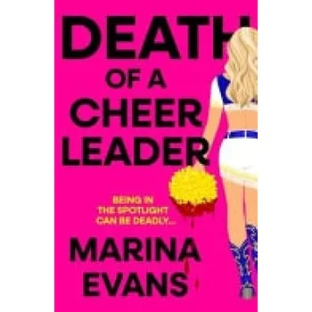 Death of a Cheerleader - Evans, Marina