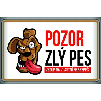 Plechová cedule Plechová cedulka "Pozor zlý pes" Plechová cedulka - "Pozor zlý pes", 200 x 140 mm, Kód: 26410