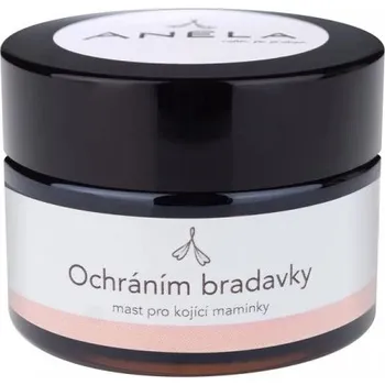 Tělový krém ANELA Ochráním bradavky - mast pro kojící maminky 30ml