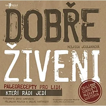 Dobře živeni - Melissa Joulwanová