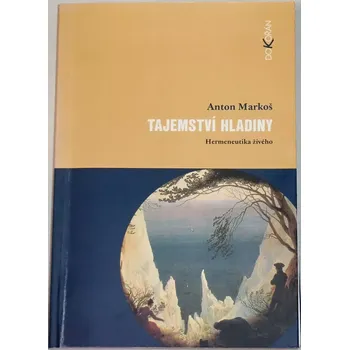 Markoš Anton - Tajemství hladiny