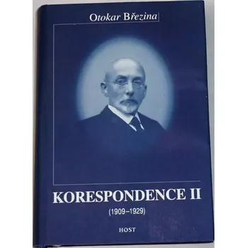 Literární biografie Březina Otokar - Korespondence II (1909-1929)