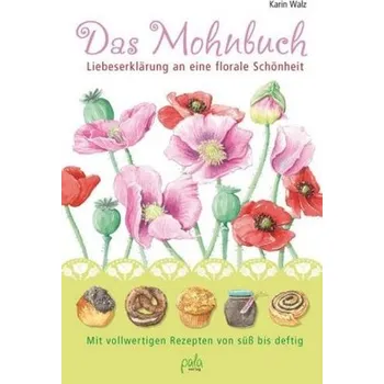 Das Mohnbuch - Walz, Karin