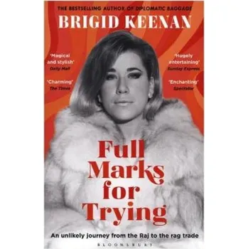 Literární biografie Full Marks for Trying - Keenan, Brigid [EN] (2017, Brožovaná, Bloomsbury Trade)
