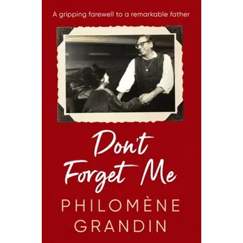 Don't Forget Me - Grandin, Philomene [EN] (2023, Brožovaná, Simon & Schuster Ltd)