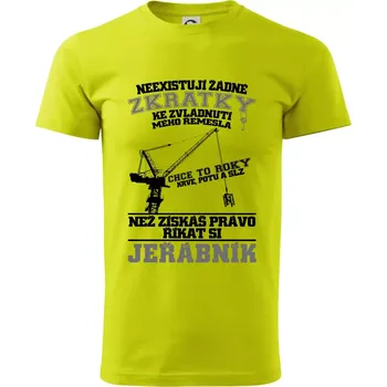 Pánská móda Jeřábník zkratky - Klasické pánské triko vyšší gramáže - XS ( Limetková )
