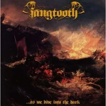 Zahraniční hudba CD Fangtooth: ...As We Dive Into The Dark 2014