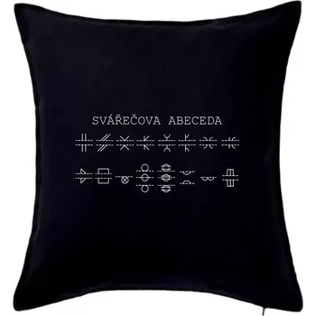 Polštář Svářeč - Svářečova abeceda - Polštář 50x50 - 50x50 - Pouze potah ( Černá )